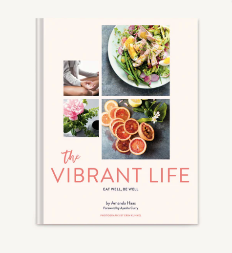 The Vibrant Life Eat Well, Be Well